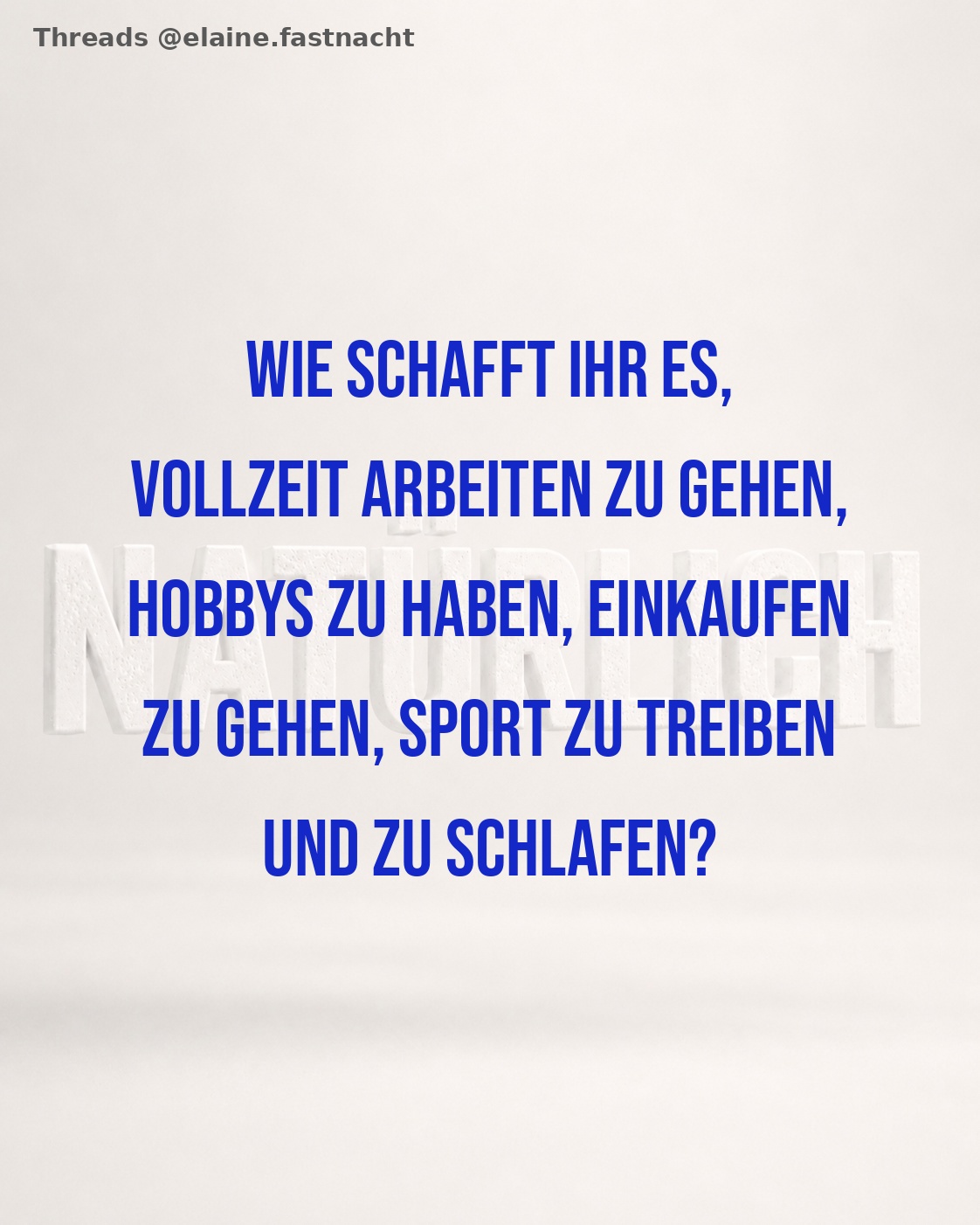 DER TÄGLICHE WAHNSINN DES ALLTAGS