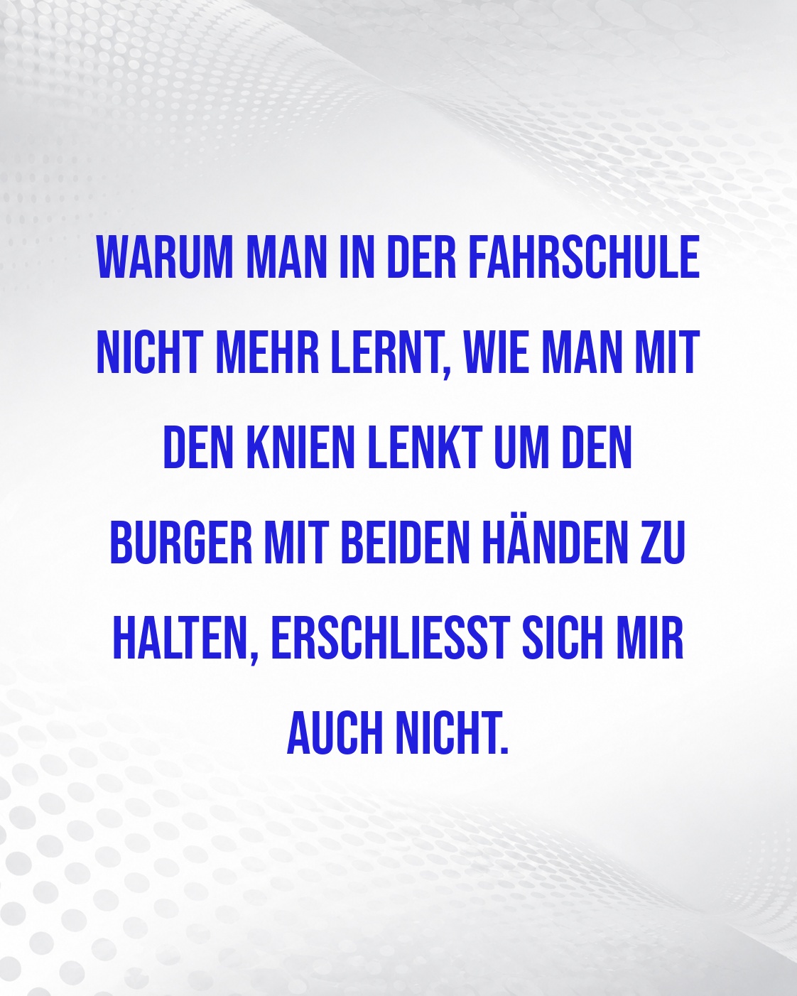 DIE VERGESSENE FAHRSCHULKUNST