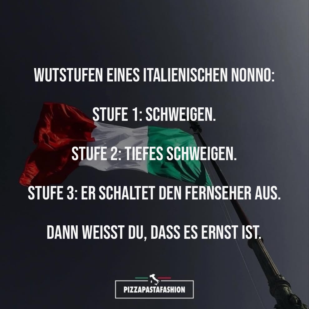 DIE WUT EINES ITALIENISCHEN NONNO