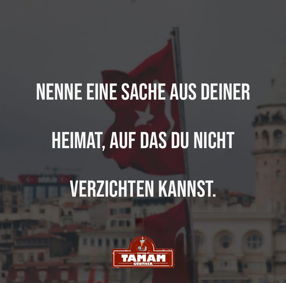 HEIMATLIEBE: WAS IST UNVERZICHTBAR?
