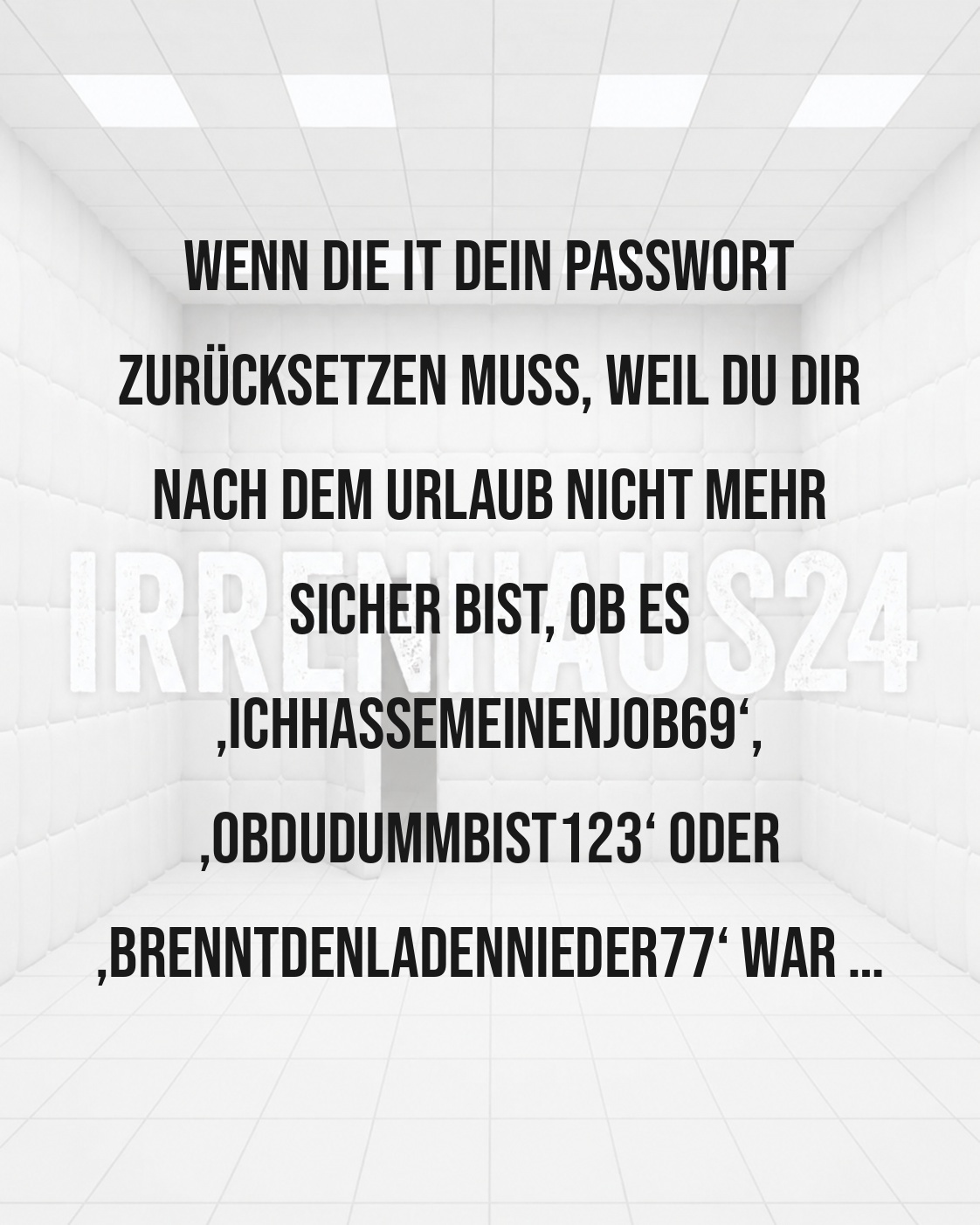 IT-PASSWÖRTER NACH DEM URLAUB