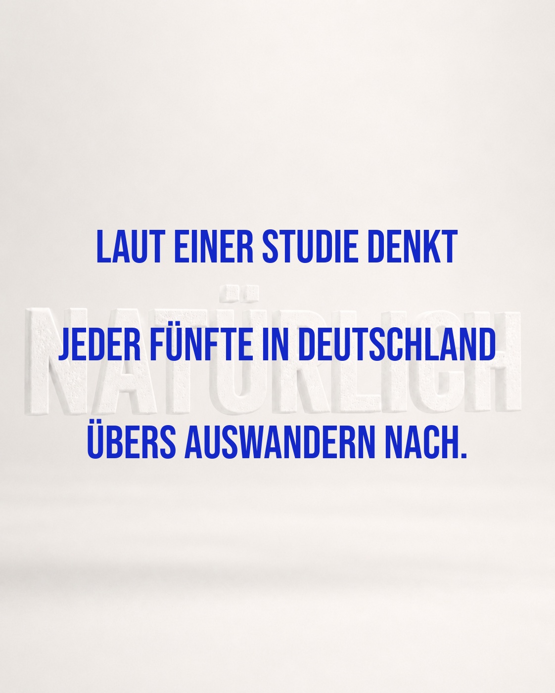 JEDER FÜNFTE WILL AUSWANDERN