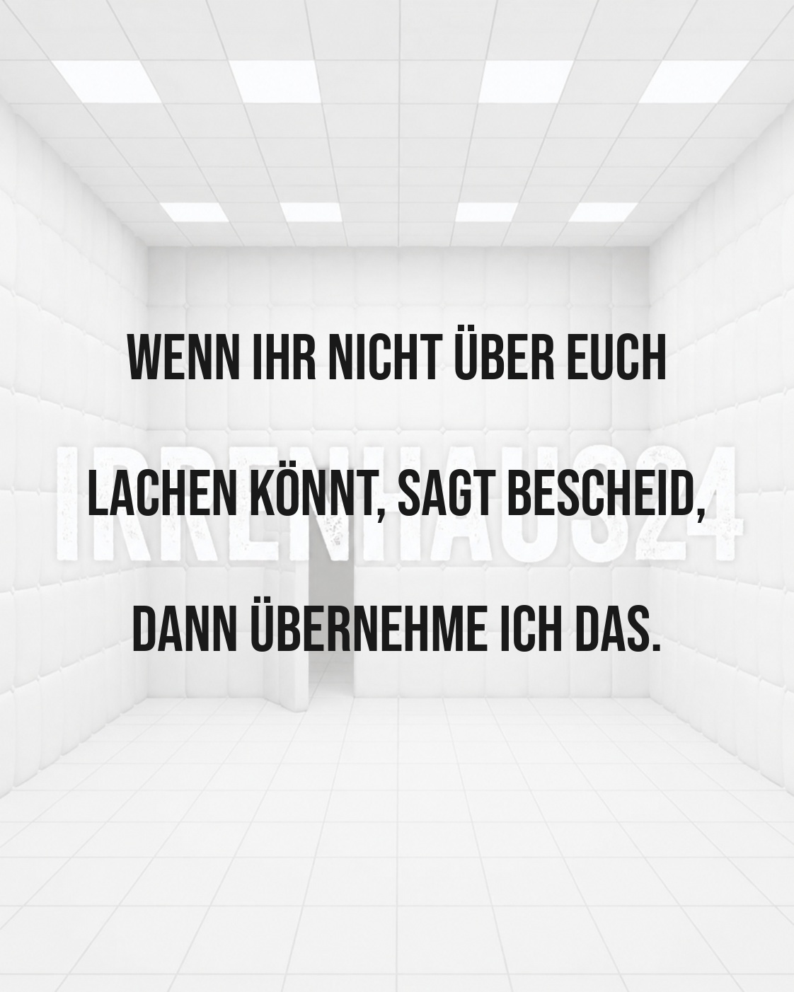 LACHEN AUF ANFRAGE: SERVICE INKLUSIVE