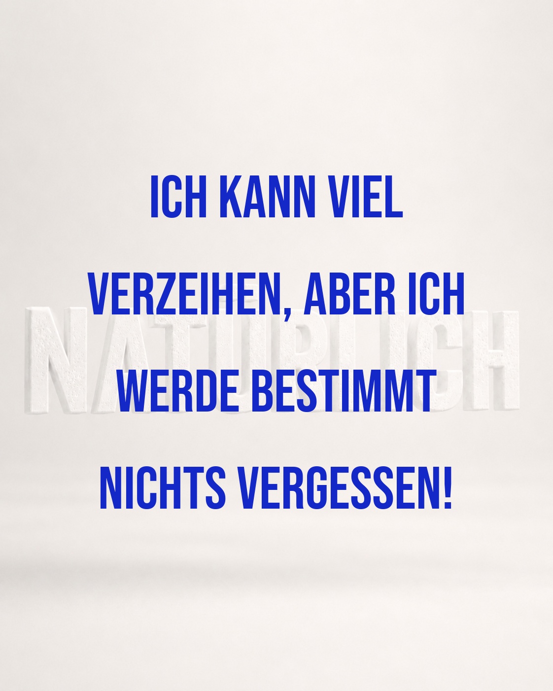 VERGEBEN, ABER NICHT VERGESSEN