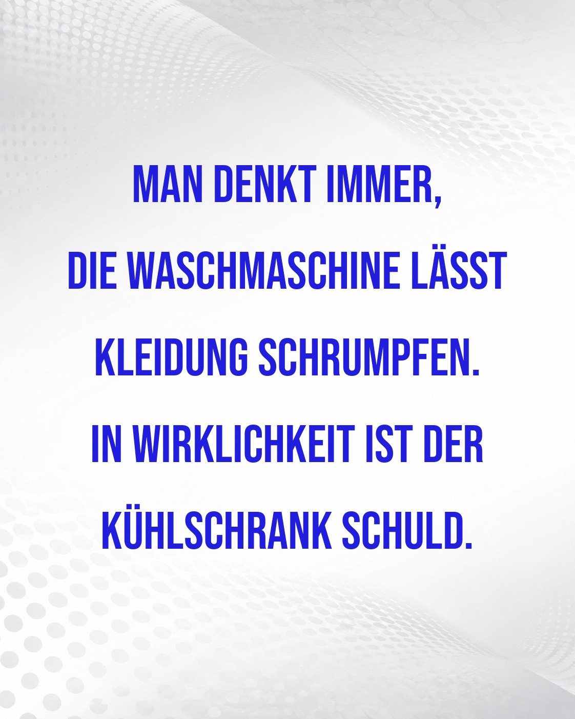 WARUM KLEIDUNG WIRKLICH SCHRUMPFT