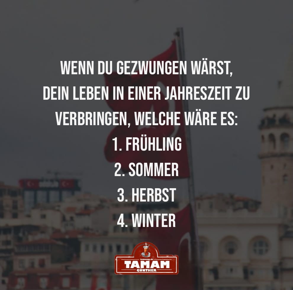 JAHRESZEITENWAHL: FRÜHLING, SOMMER, HERBST ODER WINTER?